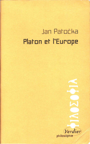 Platon et l'Europe: Seminaire prive du semestre d'ete 1973 (La Nuit surveillee)