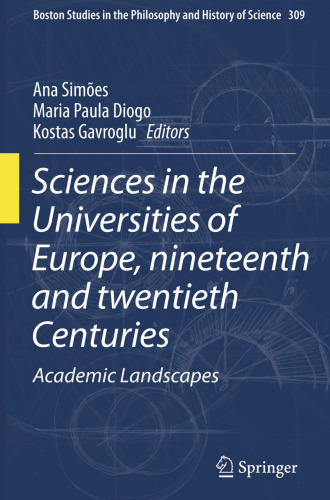 Sciences in the Universities of Europe, Nineteenth and Twentieth Centuries: Academic Landscapes