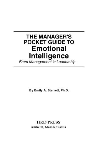 The Manager's Pocket Guide to Emotional Intelligence: From Management to Leadership