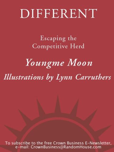 Different: Escaping the Competitive Herd