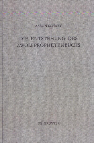 Die Entstehung des Zwölfprophetenbuchs: Neubearbeitungen von Amos im Rahmen schriftenübergreifender Redaktionsprozesse