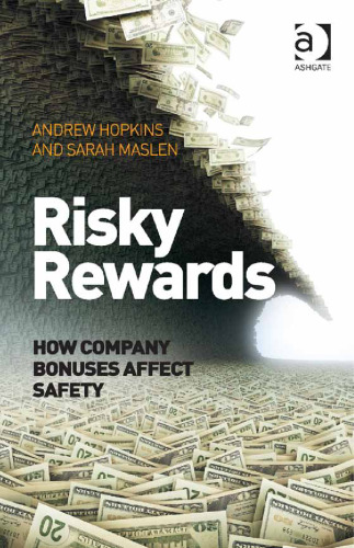 Risky Rewards: How Company Bonuses Affect Safety