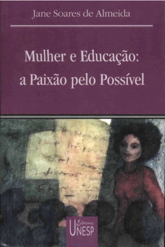 Mulher e educação - A paixão pelo possível