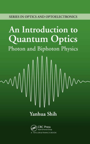 An Introduction to Quantum Optics : Photon and Biphoton Physics