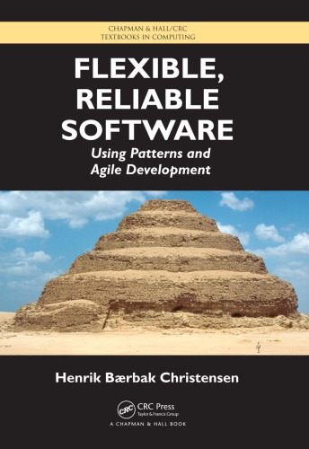Flexible, Reliable Software : Using Patterns and Agile Development
