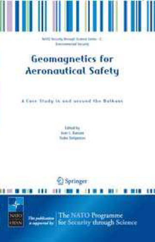 Geomagnetics for Aeronautical Safety: A Case Study in and around the Balkans