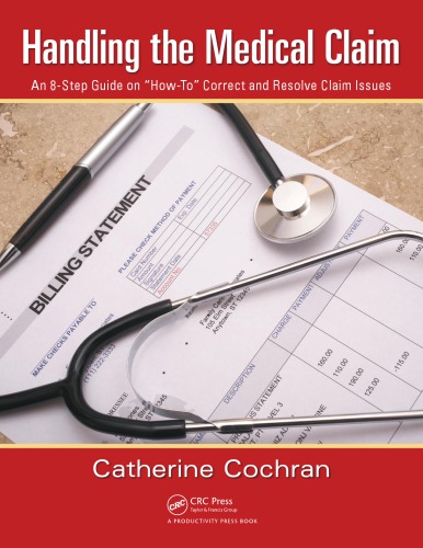 Handling the Medical Claim : An 8-Step Guide on 