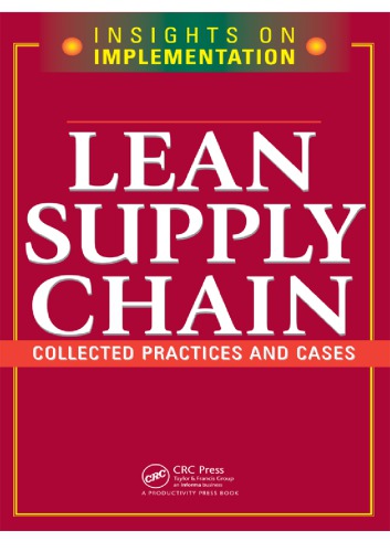 Lean Supply Chain : Collected Practices & Cases