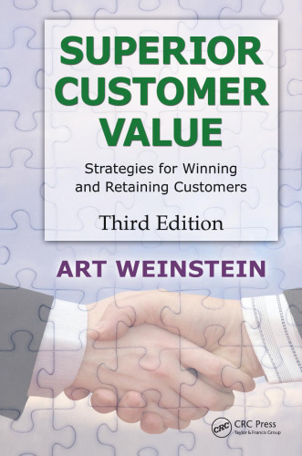 Superior customer value : strategies for winning and retaining customers, third edition