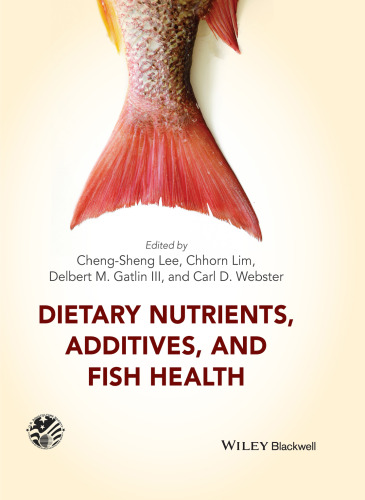 Dietary nutrients, additives, and fish health