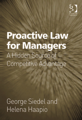 Proactive law for managers : a hidden source of competitive advantage
