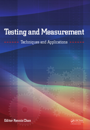 Testing and measurement : techniques and applications : proceedings of the 2015 International Conference on Testing and Measurement: Techniques and Applications (TMTA2015), 16-17 January 2015, Phuket Island, Thailand
