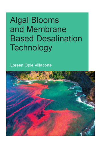 Algal Blooms and Membrane Based Desalination Technology