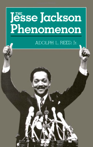 The Jesse Jackson Phenomon: The Crisis of Purpose in Afro-American Politics