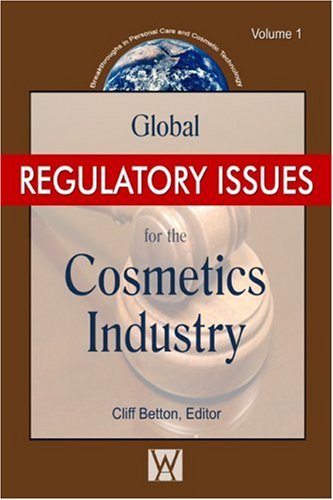 Global Regulatory Issues for the Cosmetics Industry