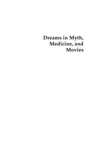 Dreams in myth, medicine, and movies
