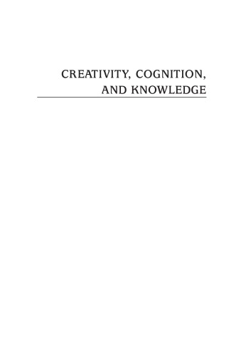Creativity, Cognition, and Knowledge  An Interaction