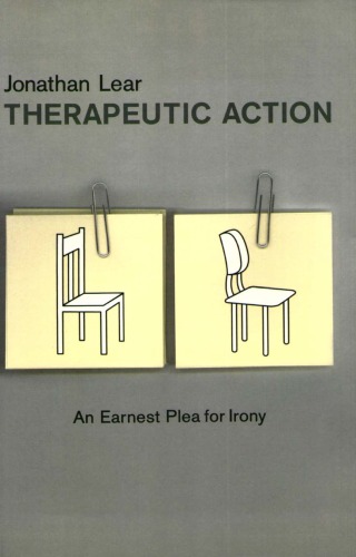 Therapeutic Action: An Earnest Plea for Irony