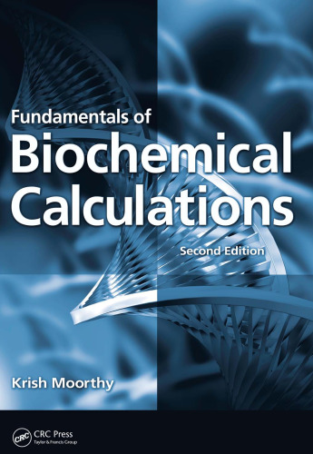 Fundamentals of Biochemical Calculations, Second Edition