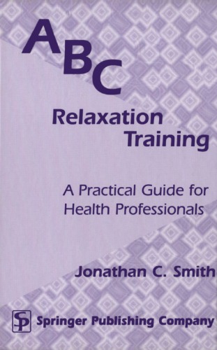 ABC relaxation training : a practical guide for health professionals