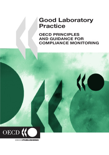 Good Laboratory Practice: OECD Principles and Guidance for Compliance Monitoring