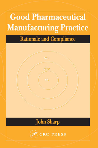 Good Pharmaceutical Manufacturing Practice: Rationale and Compliance
