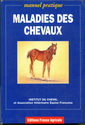 Maladies des chevaux : Manuel pratique