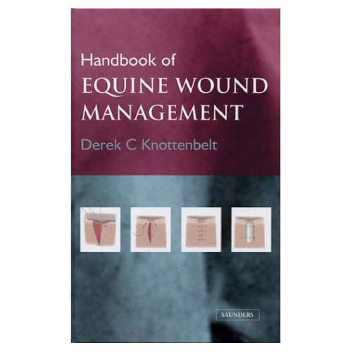 Handbook of Equine Wound Management, 1e