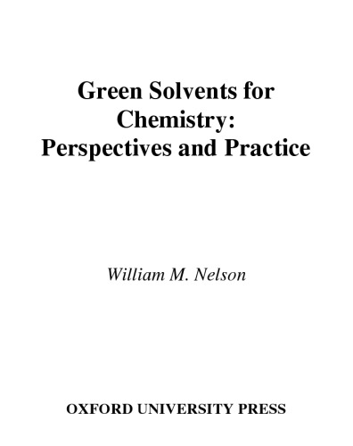 Green Solvents for Chemistry: Perspectives and Practice