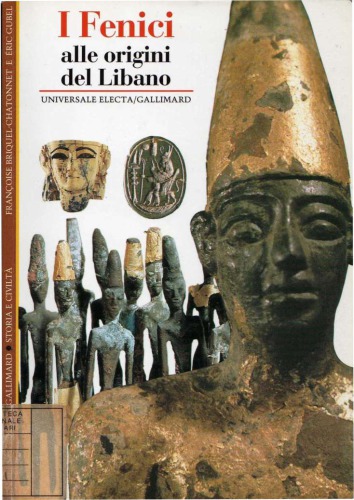 I Fenici. Alle origini del Libano