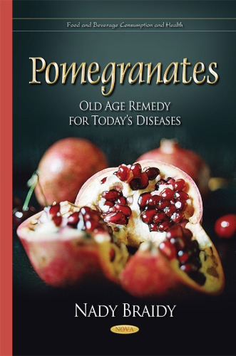 Pomegranates: Old Age Remedy for Today’s Diseases