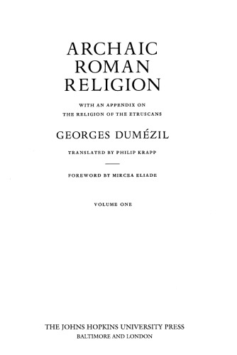 Archaic Roman religion: with an appendix on the religion of the Etruscans