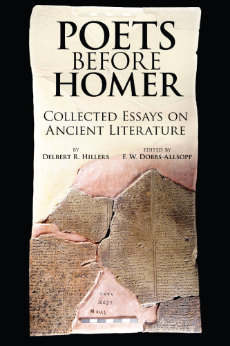 Poets Before Homer: Collected Essays on Ancient Literature