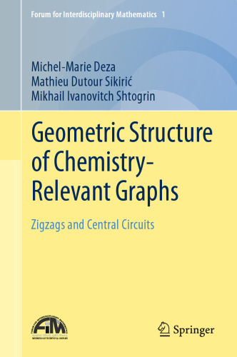 Geometric Structure of Chemistry-Relevant Graphs: Zigzags and Central Circuits