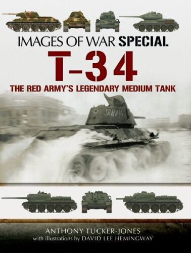 T-34: The Red Army's Legendary Medium Tank