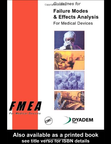 Guidelines for Failure Modes and Effects Analysis for Medical Devices