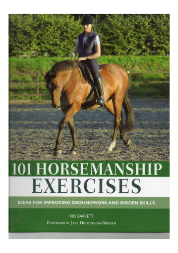 101 horsemanship exercises : ideas for improving groundwork and ridden skills