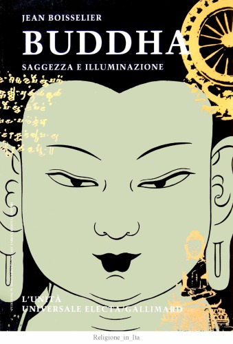 Buddha. Saggezza e illuminazione