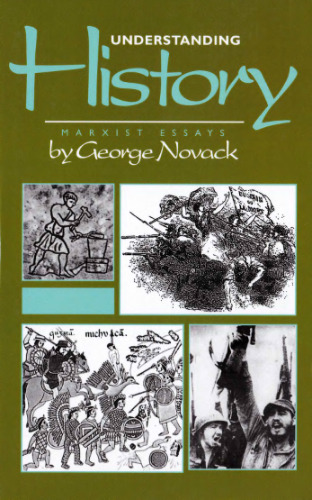 Understanding History: Marxist Essays