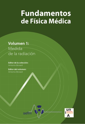 Fundamentos de Física Médica, Volumen 1: Medida de la radiación
