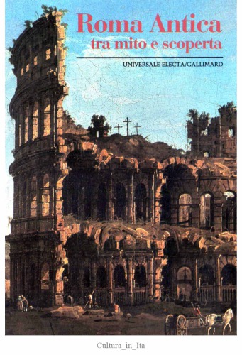 Roma Antica. Tra mito e scoperta