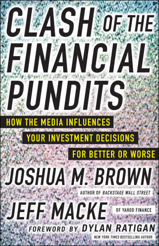 Clash of the financial pundits: how the media influences your investment decisions for better or worse
