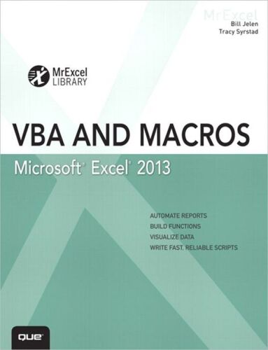 Excel 2013 VBA and Macros (MrExcel Library) by Bill Jelen