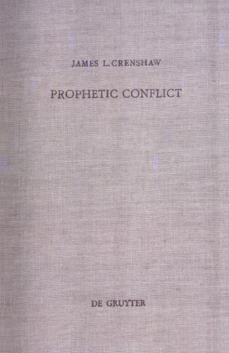 Prophetic Conflict: Its Effect Upon Israelite Religion