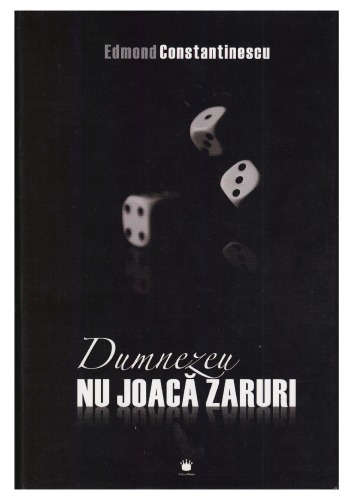 Dumnezeu nu joacă zaruri