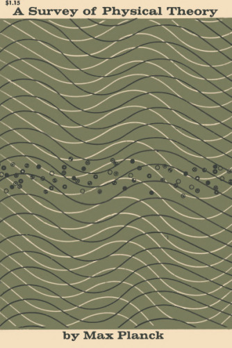 A Survey of Physical Theory [a.k.a. A Survey of Physics]