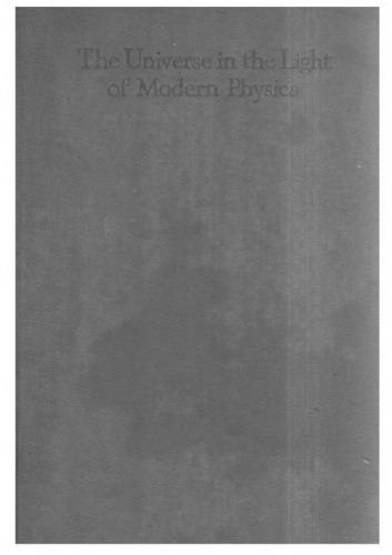 The Universe in the Light of Modern Physics