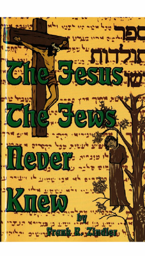 The Jesus the Jews Never Knew