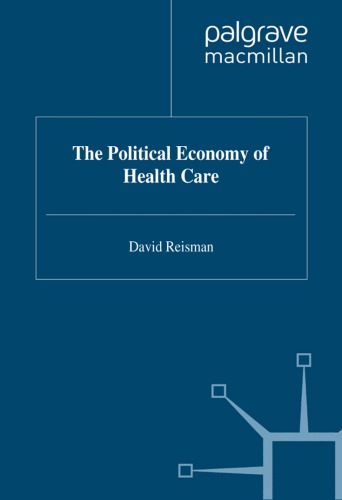 The Political Economy of Health Care