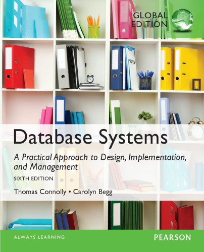 Database Systems: A Practical Approach to Design, Implementation, and Management: Global Edition